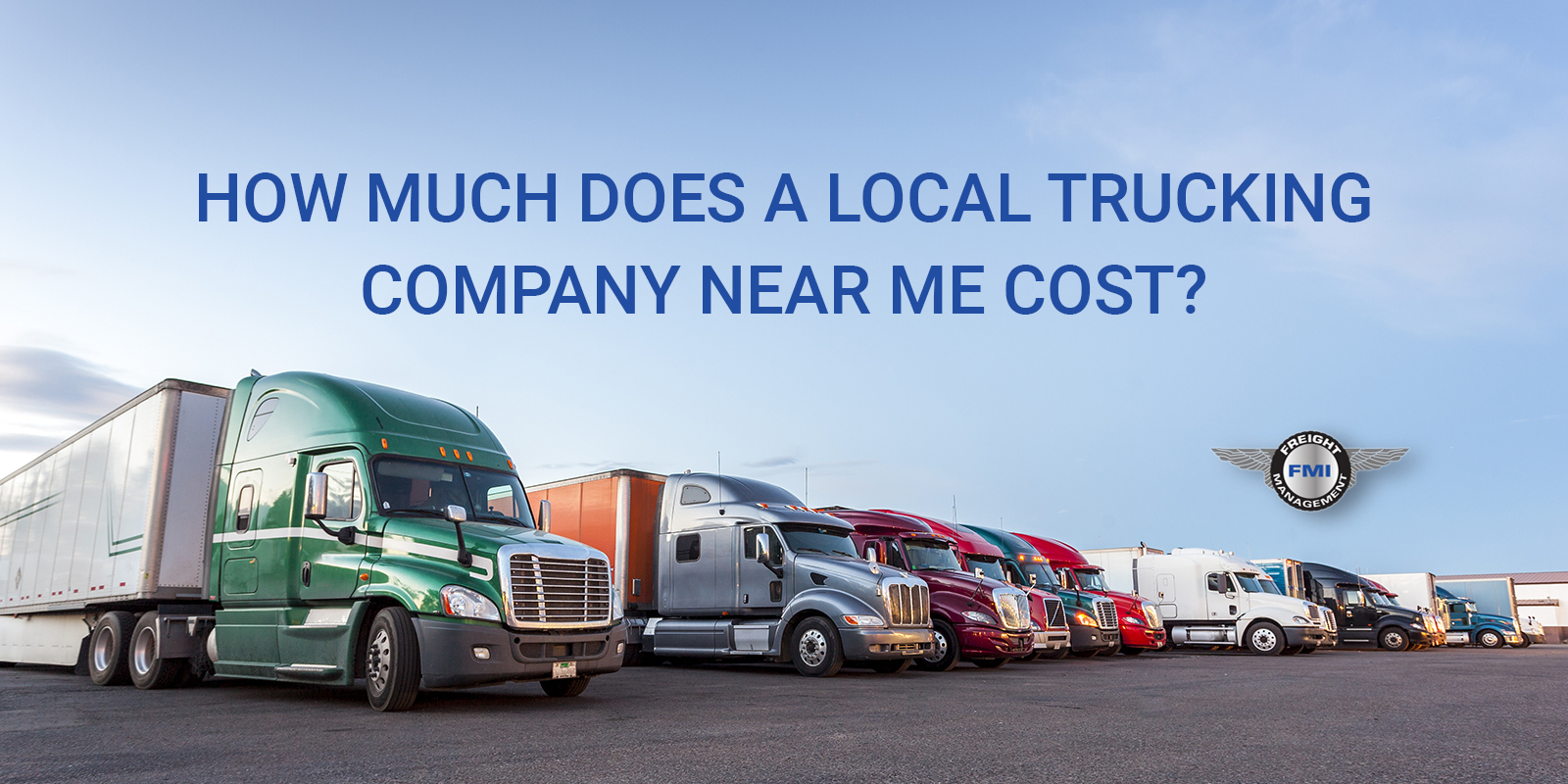 Local Trucking Companies Near Me: What Does Moving Freight ...