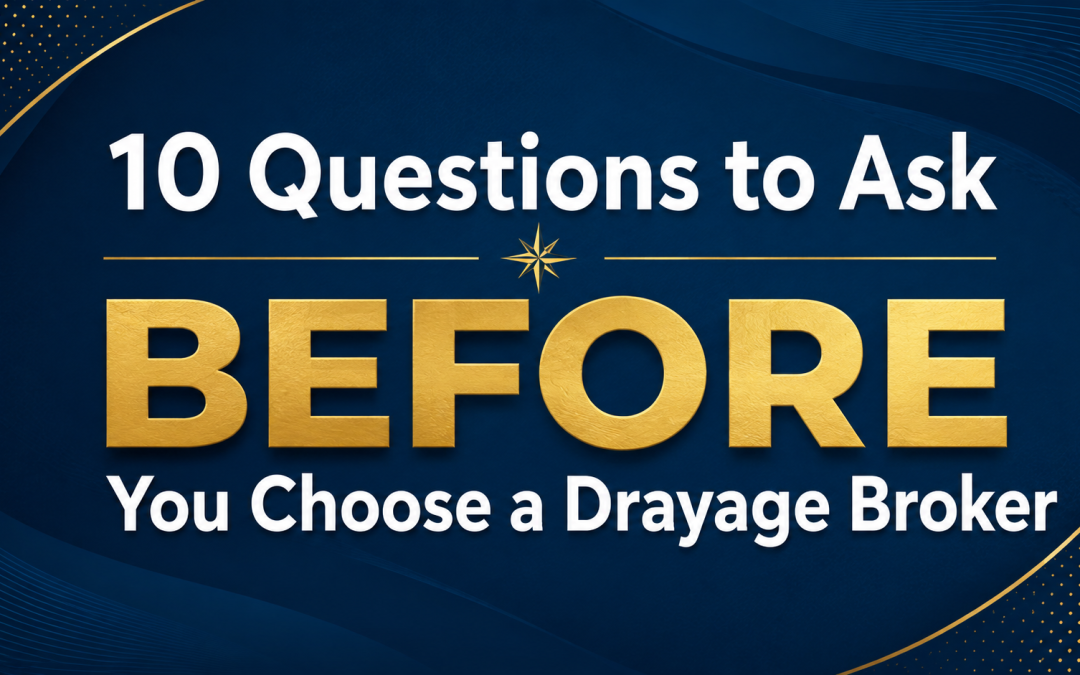 10 Questions to Ask BEFORE You Choose a Drayage Broker